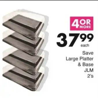 Save Hyper Save Large Platter & Base JLM offer