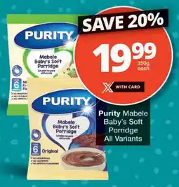 Checkers Purity Mabele Baby's Soft Porridge All Variants offer