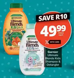 Checkers Garnier Ultimate Blends Kids Shampoo & Detangler offer