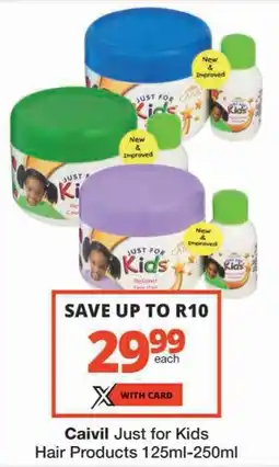 Checkers Caivil Just for Kids Hair Products offer