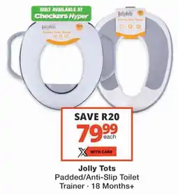 Checkers Jolly Tots Padded/ Anti-Slip Toilet Trainer offer
