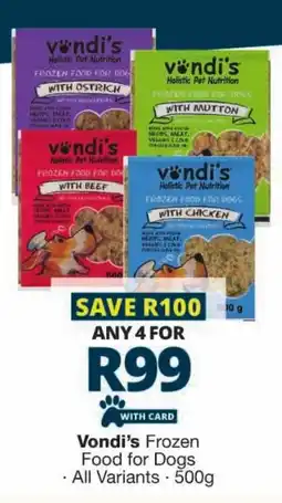 Checkers Vondi's Frozen Food for Dogs offer