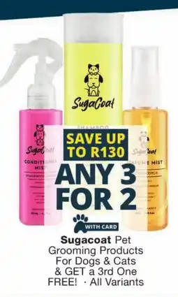 Checkers Sugacoat Pet Grooming Products For Dogs & Cats offer
