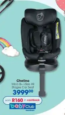 Clicks Chelino Mico B+ i-Size All Stages Car Seat offer