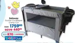 Clicks Safeway Soothe Co-Sleeper Camp Cot offer