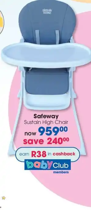 Clicks Safeway Sustain High Chair offer