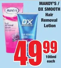 Boxer Superstores Mandy's/ DX Smooth Hair Removal Lotion offer