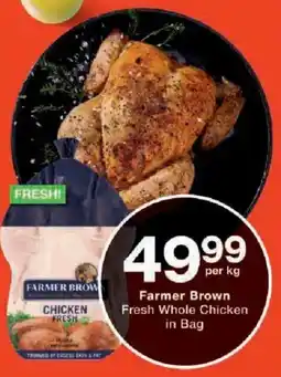 Checkers Farmer Brown Fresh Whole Chicken in Bag offer