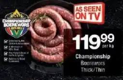 Checkers Championship Boerewors Thick/ Thin offer