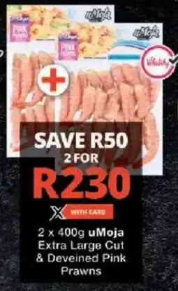 Checkers uMoja Extra Large Cut & Deveined Pink Prawns offer