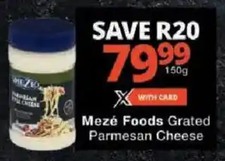 Checkers Mezé Foods Grated Parmesan Cheese offer