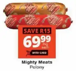 Checkers Mighty Meats Polony offer
