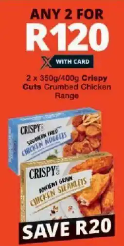 Checkers Crispy Cuts Crumbed Chicken Range offer