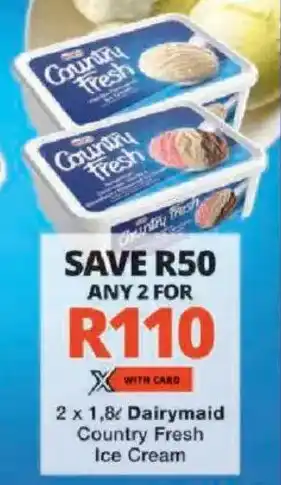 Checkers Dairymaid Country Fresh Ice Cream offer