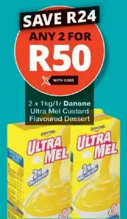 Checkers Danone Ultra Mel Custard Flavoured Dessert offer