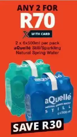 Checkers aQuellé Still/ Sparkling Natural Spring Water offer