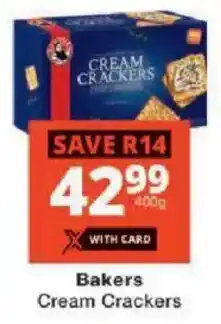 Checkers Bakers Cream Crackers offer