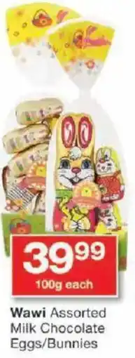 Checkers Wawi Assorted Milk Chocolate Eggs/ Bunnies offer