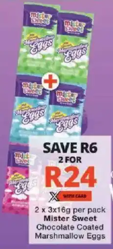 Checkers Mister Sweet Chocolate Coated Marshmallow Eggs offer