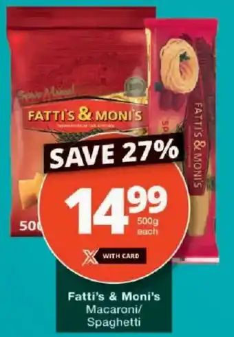 Checkers Fatti's & Moni's Macaroni/ Spaghetti offer
