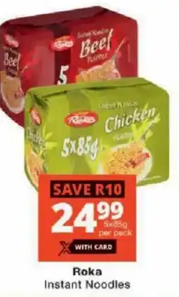 Checkers Roka Instant Noodles offer