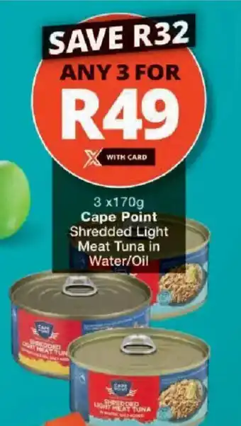 Checkers Cape Point Shredded Light Meat Tuna in Water/ Oil offer