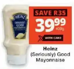 Checkers Heinz Seriously Good Mayonnaise offer