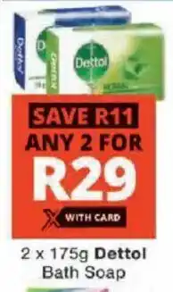 Checkers Dettol Bath Soap offer
