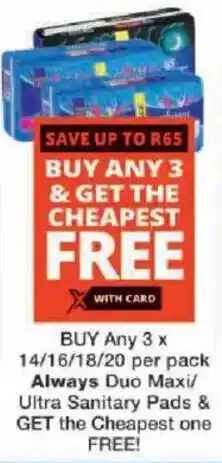 Checkers Always Duo Maxi/ Ultra Sanitary Pads offer