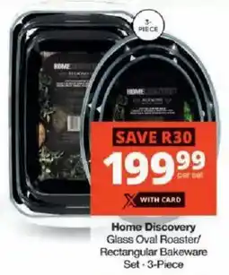 Checkers Home Discovery Glass Oval Roaster/ Rectangular Bakeware Set offer