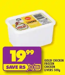 Shoprite GOLDI CHICKEN FROZEN CHICKEN LIVERS 500g offer