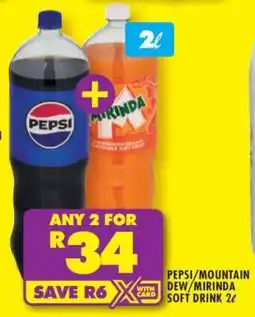Shoprite PEPSI/MOUNTAIN DEW/MIRINDA SOFT DRINK 2ℓ offer