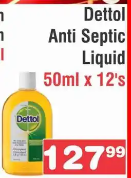 Advance Cash n Carry Dettol Anti Septic Liquid 50ml x 12's offer