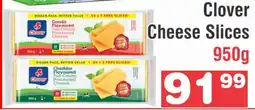 Advance Cash n Carry Clover Cheese Slices 950g offer