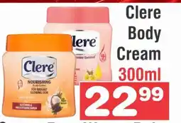 Advance Cash n Carry Clere Body Cream 300ml offer