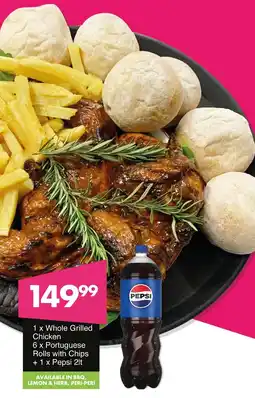 Save Hyper Whole Grilled Chicken, Portuguese Rolls with Chips + Pepsi offer