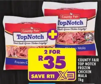 Shoprite County fair top notch frozen chicken mala offer