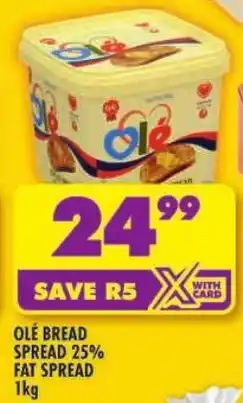 Shoprite Olé bread spread 25% fat spread offer