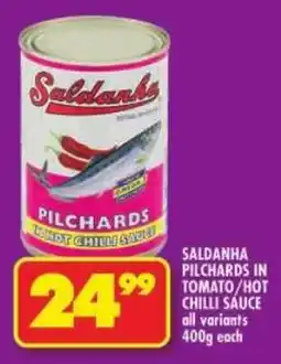 Shoprite Saldanha pilchards in tomato/ hot chilli sauce offer