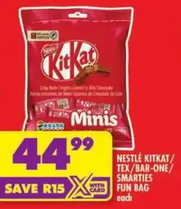 Shoprite Nestlé kitkat/ tex/ bar-one/ smarties fun bag offer