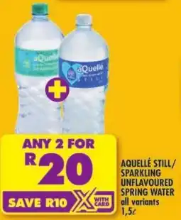 Shoprite Aquelle still/ sparkling unflavoured spring water offer