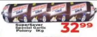 Supa Store SuperSaver Special Garlic Polony offer