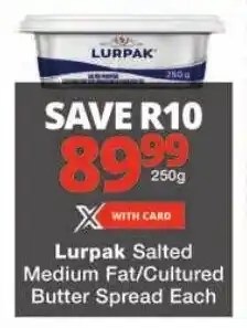 Checkers Lurpak Salted Medium Fat/ Cultured Butter Spread offer