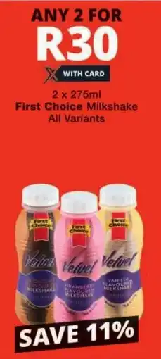 Checkers First Choice Milkshake All Variants offer