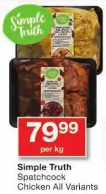Checkers Simple Truth Spatchcock Chicken All Variants offer