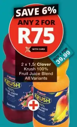 Checkers Clover Krush 100% Fruit Juice Blend All Variants offer