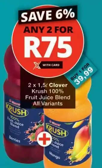 Checkers Clover Krush 100% Fruit Juice Blend All Variants offer