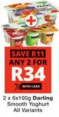 Checkers Darling Smooth Yoghurt All Variants offer