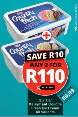 Checkers Dairymaid Country Fresh Ice Cream All Variants offer