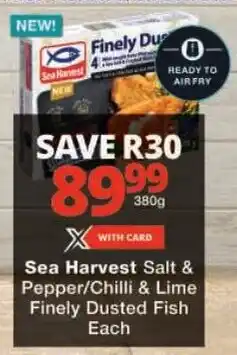 Checkers Sea Harvest Salt & Pepper/ Chilli & Lime Finely Dusted Fish offer